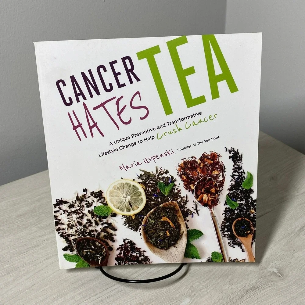 Cancer Hates Tea Maria Uspenski Health Wellness Nutrition Cookbook PB 2016